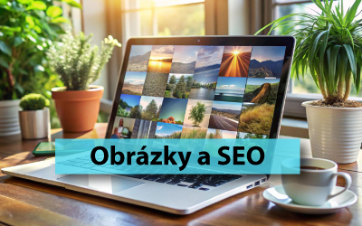 Jak na SEO optimalizaci obrázků