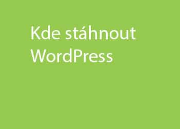 Kde je možné stáhnout WordPress