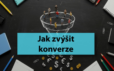 Jak zvýšit konverze