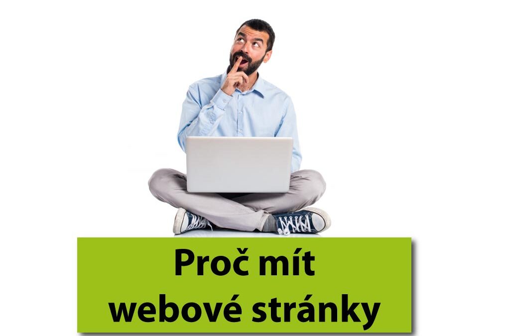 Proč mít webové stránky