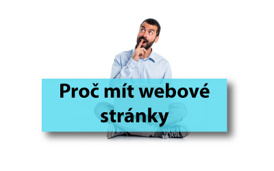 Proč mít webové stránky